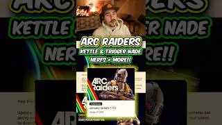 New Arc Raiders Update, Kettle Nerf, Trigger Nade Nerf and More!