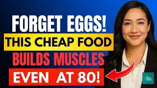 7 Foods BETTER Than Eggs For Senior Muscle Growth (Cheap & Easy!)//Dr Nora Hayes