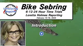 Sebring 2025   Loretta Holmes Reporting   Introduction