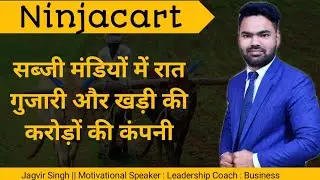 Ninjacart business model | Agritech startup | Case study by Jagvir Singh | Thirukumaran nagarjana