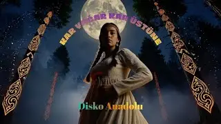 Kar Yağar Kar Üstüne (Amman Ey) | Disko Anadolu – Anatolian Retrowave