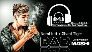 Badmashi | Nomi Jutt x Ghani Tiger | New Punjabi Songs 2026 | Latest Pakistani Songs 2026 