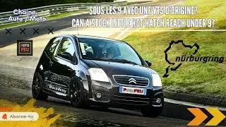 Nürburgring: Stock C2 VTS under 9 possible? / C2 VTS d'origine sous les 9?
