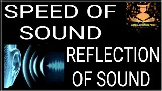 9PhysCh05L03: Speed of Sound and Reflection of Sound by KV Sir