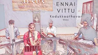 Ennai vittu kodukathavar | Cover version | Wincy & Martin keys | Tamil Christian song