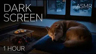 1 Hour Dark Screen ASMR | Cozy Japanese Fireplace & Dreaming Shiba Inu