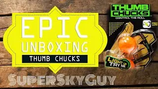 Epic Unboxing - ThumbChucks by Zing - SuperSkyGuy