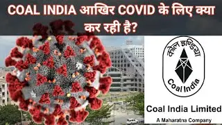 आखिर COVID के लिए क्या कर रही है COAL INDIA ?? #TweetSpecialbyDeepakSahu #CoalIndia_against_COVID