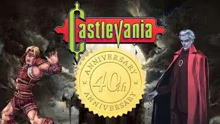 Celebrating Castlevania: A 40th Anniversary Special!