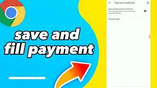 How To Save And Fill Payment On Google Chrome