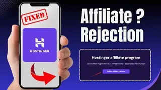 How To Fix Hostinger Affiliate Program Rejected (2025 Solution)