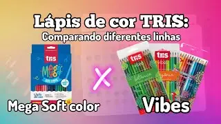 Compara&ccedil;&atilde;o entre os l&aacute;pis TRIS Mega Soft Color X TRIS Vibes