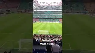 ATTESA PER MILAN vs Bari #coppaitalia #milanbari #milan #acmilan #sansiro #meazza