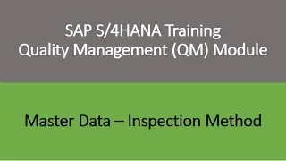 Видео 09 &mdash; Модуль обучения SAP S/4HANA Quality Management (QM) &mdash; Основные данные: Метод проверки