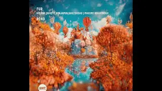 FUR: H&eacute;l&egrave;ne Duret, Benjamin Sauzereau, Maxime Rouayroux - BOND | BMC Records EPK