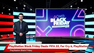PlayStation Black Friday Deals: FIFA 22, Far Cry 6, PlayStation Plus Subscription, and More Get Disc
