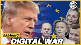 Trump&rsquo;s Digital Tax War: U.S. vs Europe Showdown