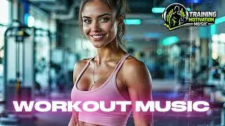 Training Motivation Music 2026 💪 High Energy Fitness & Gym Training Music