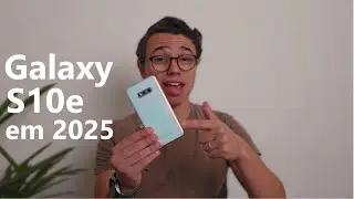 Por que voltei a usar o Galaxy S10e em 2025?