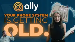 Your Phone System Is Getting Old | Ally Solutions
