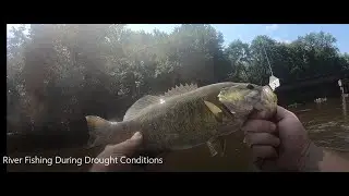River Fishing During Drought Conditions