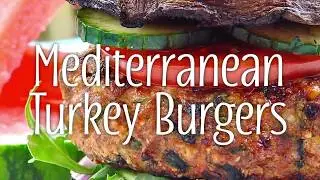 Mediterranean Turkey Burgers
