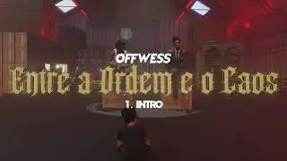 Off Wess - INTRO