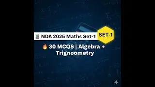 NDA 2025 Maths Paper I Set-1 | 30 Objective MCQs with Answers | Algebra & Trigonometry | UPSC NDA