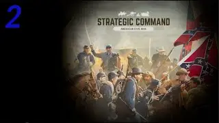 Strategic Command - American Civil War | 1861 Blue and Grey Campaign | Union Speedrun | Episode 2
