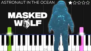 Astronaut In The Ocean - Masked Wolf | EASY Piano Tutorial