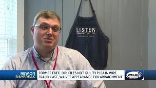Former executive director files not guilty plea in wire fraud case