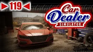 Car Dealer Simulator - Deutsch - Let&acute;s Play - ►119◄