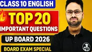 Class 10 English Top 20 Important Questions | UP Board 2026 | Board Exam Special
