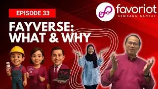 Favoriot Sembang Santai - Episode 33 (FAYVERSE: The Story Behind the FAVORIOT Universe)