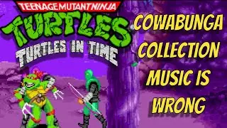 Turtles in Time in Cowabunga Collection has wrong music sync & speed