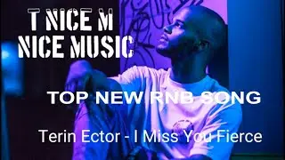 Terin Ector feat. Andy Delos Santos-I Miss You Fierce ( RNB)
