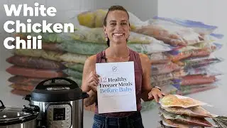 White Chicken Chili | 12 Healthy Freezer Meals for New Moms + Free Recipe Download!