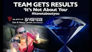 Valentus | Team Gets Results | #ItsNotAboutYou