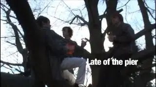 LATE OF THE PIER: Behind the music