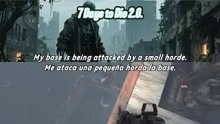 7 Days to Die 2.0. My base is being attacked by a small horde.