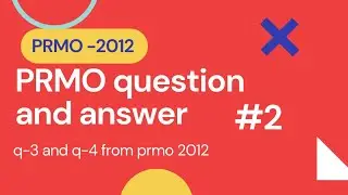 PRMO previous year questions  2012 solutions (Q-3&4)#2