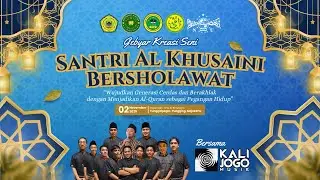 SANTRI AL-KHUSAINI BERSHOLAWAT Bersama KALIJOGO Musik - Haflah Akhirussanah Ke-23 - Mojokerto