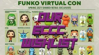 Our ECCC Funko Wishlist!