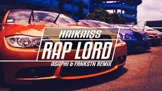 Haikaiss - RAP LORD (Asaphi & FRNKSTN Remix)