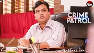 जब लालच हावी हो गया | Best Of Crime Patrol | Real Crime | Crime Story