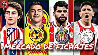 Mercado de FICHAJES LIGA MX - America quiere a Dybala, Araujo a Chivas, Edson vuelve Ajax y mas