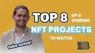 Top 8 Up and Coming NFT Projects To Watch