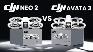 DJI NEO 2 vs DJI AVATA 3 - Best FPV Drone to Buy in 2025?