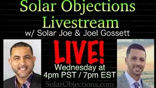 Joel Gossett on Solar Objections Livestream Wednesday at 4pm PST / 7pm EST