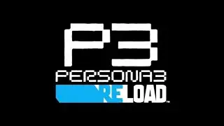 |Persona 3 Reload NG+ | Chill & Chat | pt27